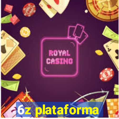 6z plataforma